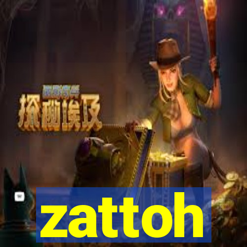 zattoh