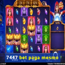 7447 bet paga mesmo