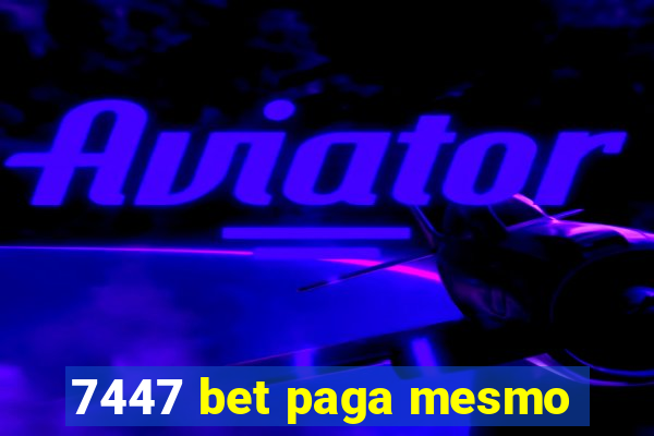 7447 bet paga mesmo