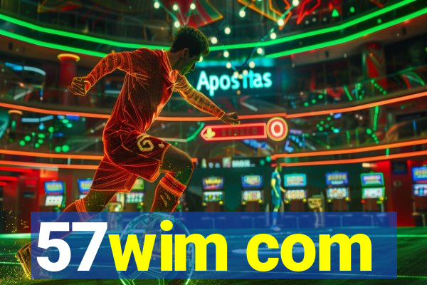 57wim com