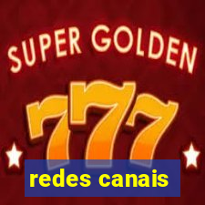 redes canais