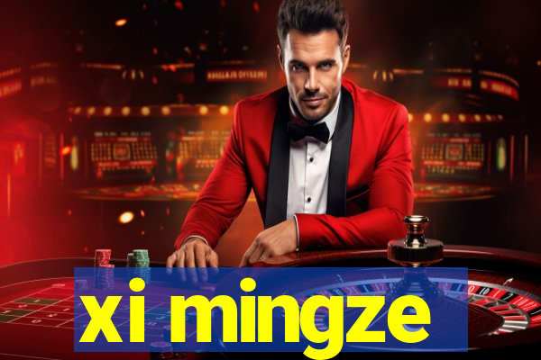 xi mingze