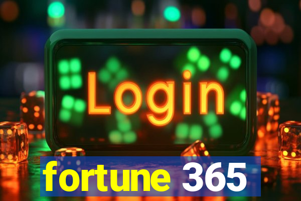 fortune 365