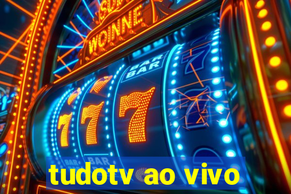 tudotv ao vivo