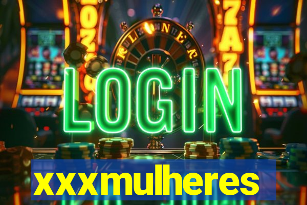 xxxmulheres