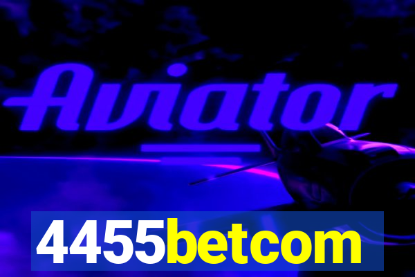 4455betcom