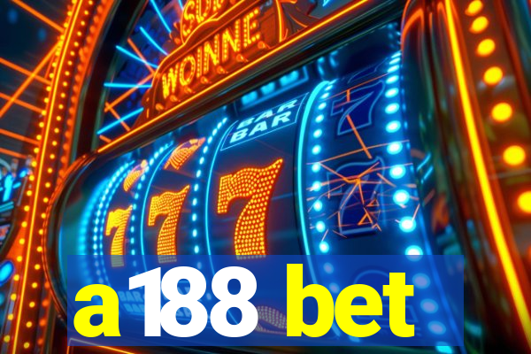 a188 bet