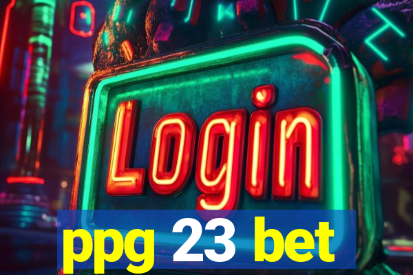 ppg 23 bet