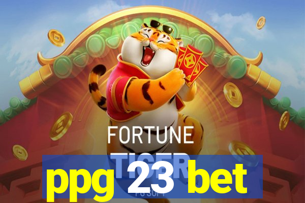 ppg 23 bet