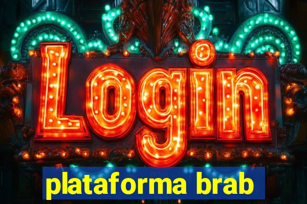 plataforma brab