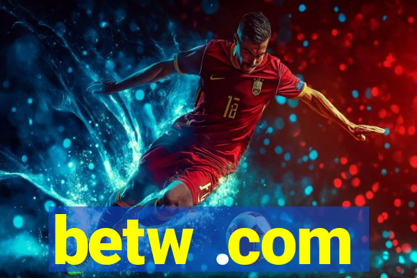 betw .com