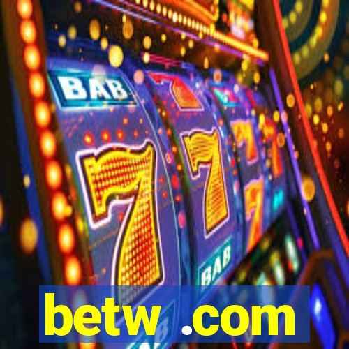 betw .com