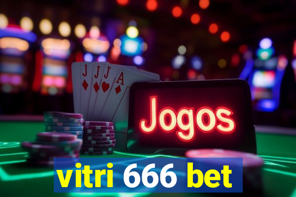 vitri 666 bet