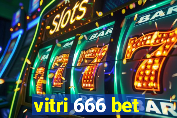 vitri 666 bet