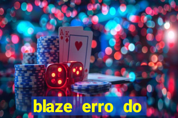 blaze erro do servidor interno