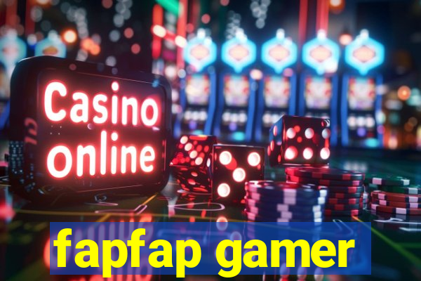 fapfap gamer