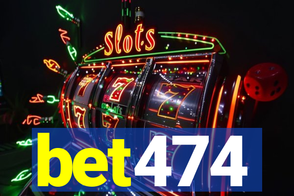 bet474