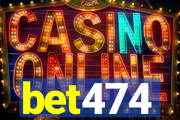 bet474