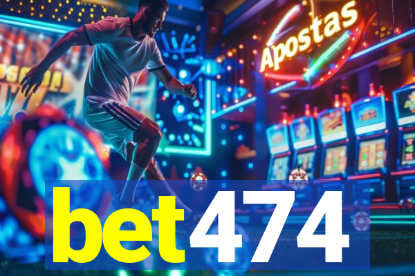 bet474