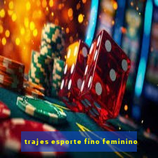 trajes esporte fino feminino