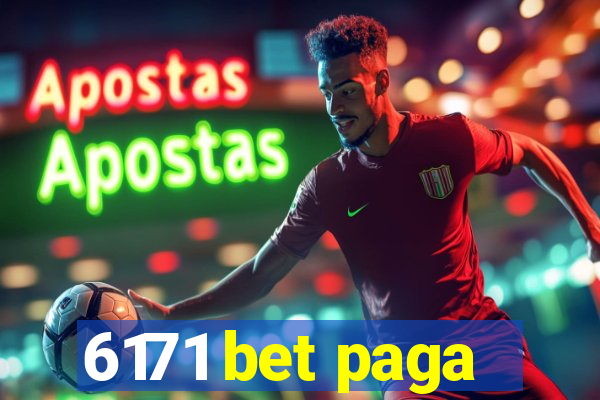 6171 bet paga
