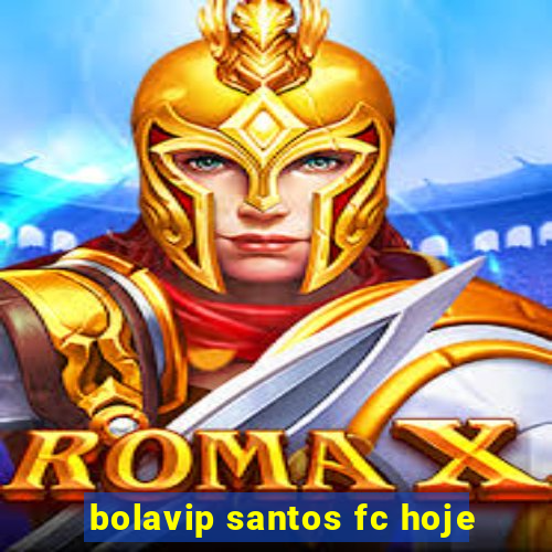 bolavip santos fc hoje