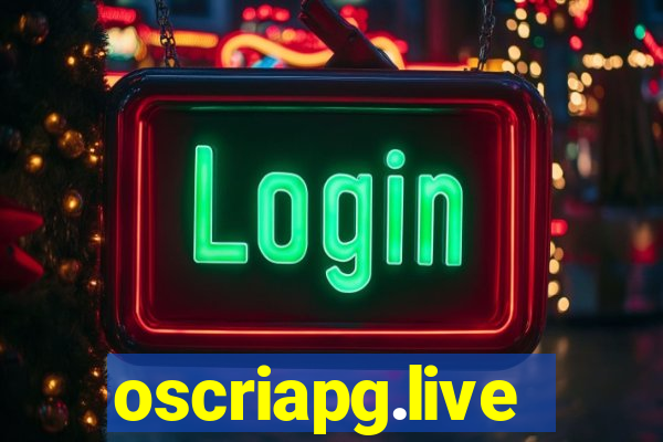 oscriapg.live