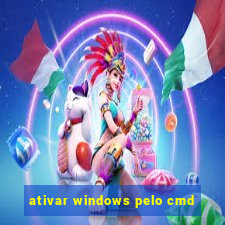ativar windows pelo cmd