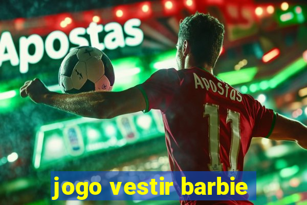 jogo vestir barbie