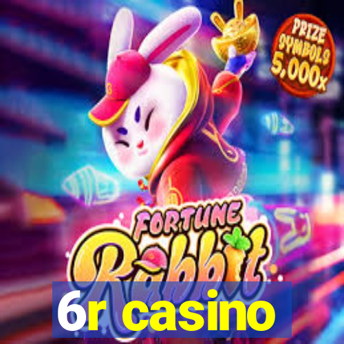 6r casino