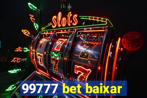 99777 bet baixar
