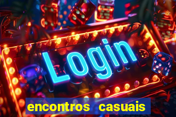encontros casuais campina grande
