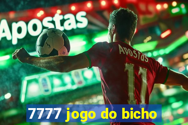 7777 jogo do bicho