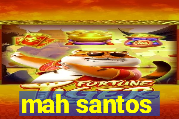 mah santos