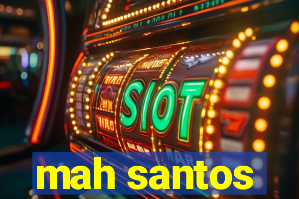 mah santos