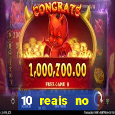 10 reais no cadastro cassino