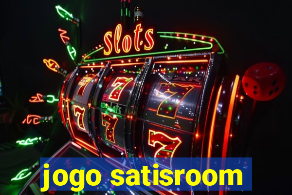 jogo satisroom