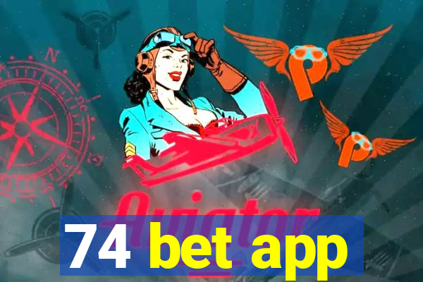 74 bet app