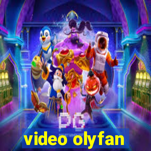 video olyfan