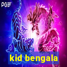 kid bengala