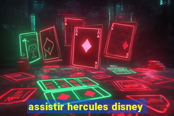 assistir hercules disney