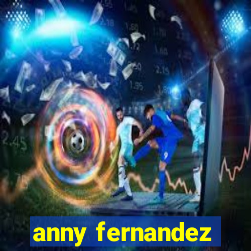 anny fernandez