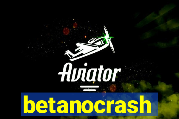 betanocrash