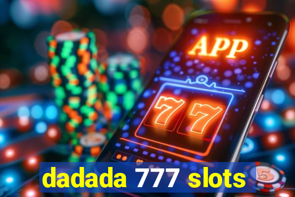 dadada 777 slots