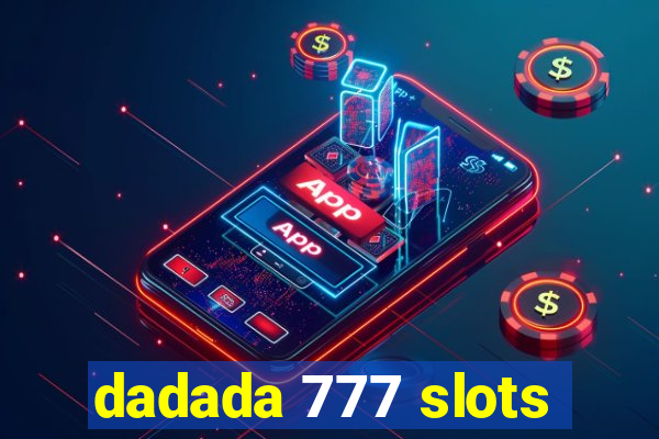 dadada 777 slots