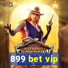 899 bet vip