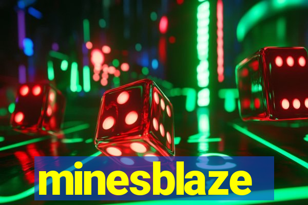 minesblaze