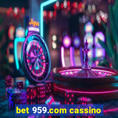 bet 959.com cassino