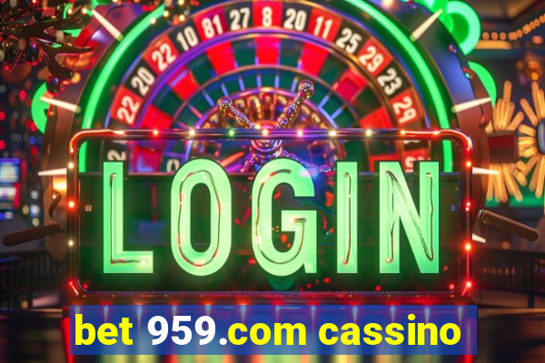 bet 959.com cassino