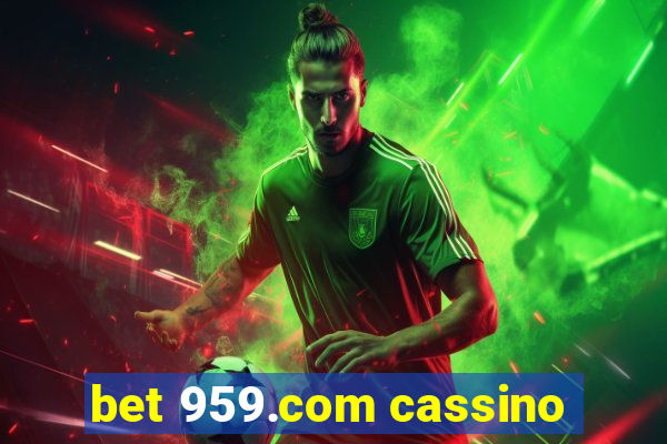 bet 959.com cassino